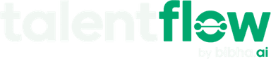 TalentFlow by Bibha AI Labs